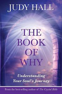 Cover image for The Book of Why: Understanding Your Soul's Journey