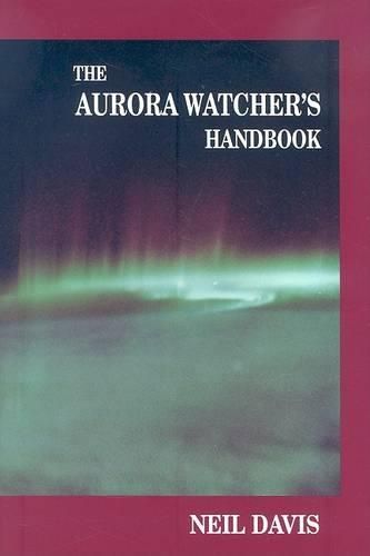 Cover image for The Aurora Watcher's Handbook