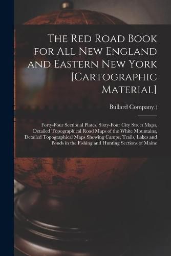 Cover image for The Red Road Book for All New England and Eastern New York [cartographic Material]