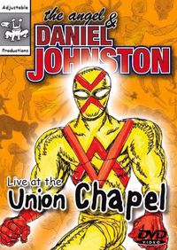 Cover image for Angel And Daniel Johnston Live At Union Chapel Dvd