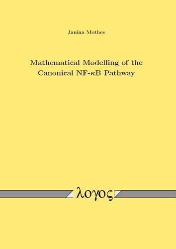 Cover image for Mathematical Modelling of the Canonical Nf- Kappab Pathway