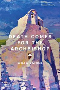 Cover image for Death Comes for the Archbishop