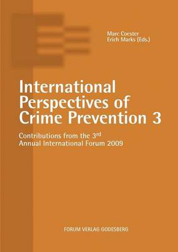 Cover image for International Perspectives of Crime Prevention 3: Contributions from the 3rd Annual International Forum 2009