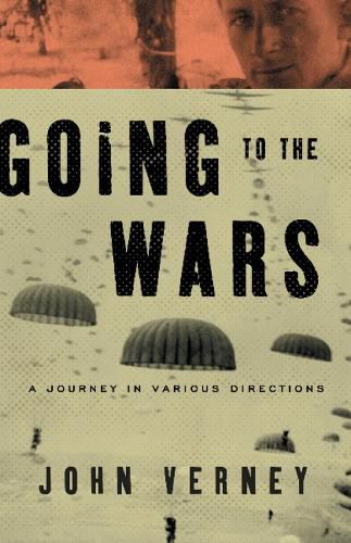 Cover image for Going to the Wars: A Journey in Various Directions