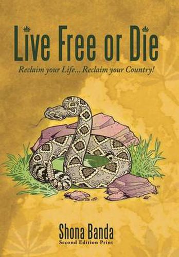 Live Free or Die: Reclaim Your Life... Reclaim Your Country!