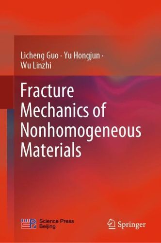 Cover image for Fracture Mechanics of Nonhomogeneous Materials