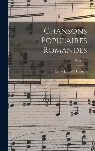 Cover image for Chansons populaires romandes; Volume 1