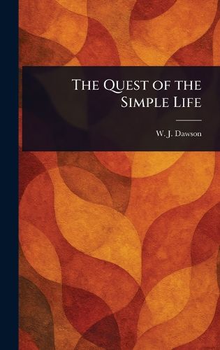 Cover image for The Quest of the Simple Life