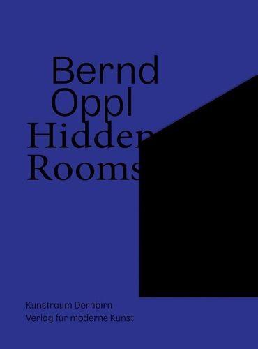 Cover image for Bernd Oppl: Hidden Rooms