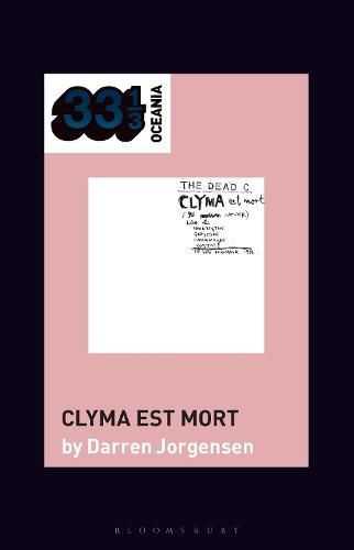 Cover image for The Dead C's Clyma est mort