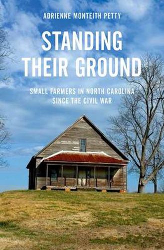 Cover image for Standing Their Ground: Small Farmers in North Carolina since the Civil War