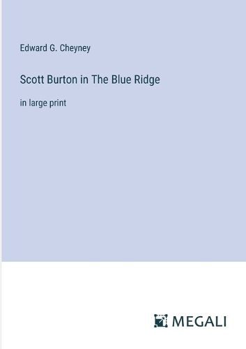 Cover image for Scott Burton in The Blue Ridge