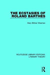 Cover image for The Ecstasies of Roland Barthes