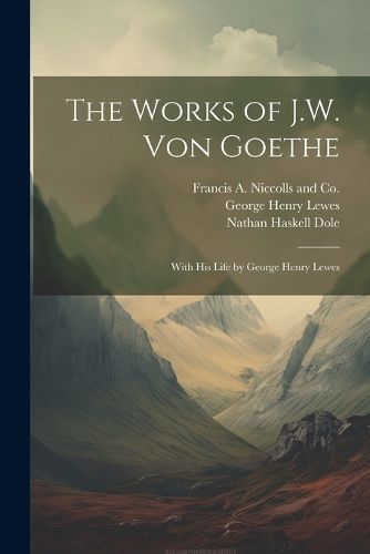 The Works of J.W. von Goethe