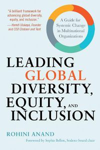 Cover image for Leading Global Diversity, Equity, and Inclusion: A Guide for Systemic Change in Multinational Organizations