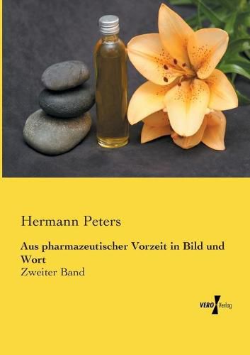 Cover image for Aus pharmazeutischer Vorzeit in Bild und Wort: Zweiter Band