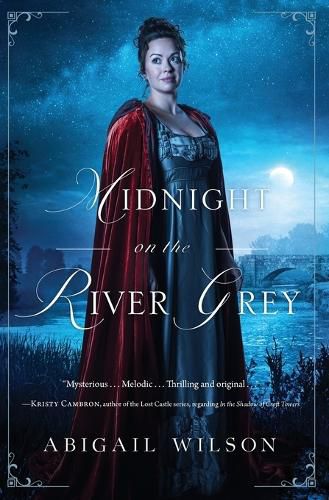 Cover image for Midnight on the River Grey: A Regency Mystery