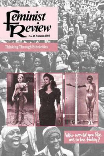 Cover image for Feminist Review: Issue 45: Thinking Through Ethnicities