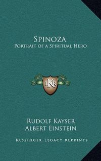 Cover image for Spinoza: Portrait of a Spiritual Hero