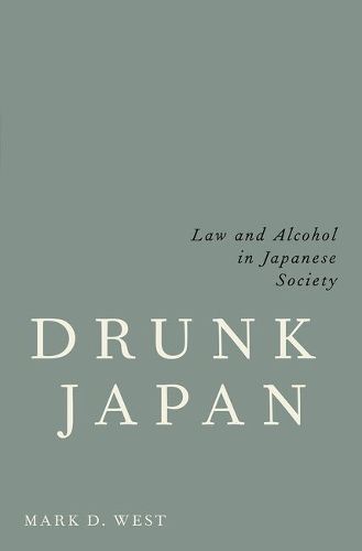 Cover image for Drunk Japan: Law and Alcohol in Japanese Society