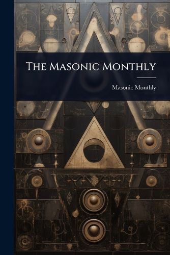 Cover image for The Masonic Monthly