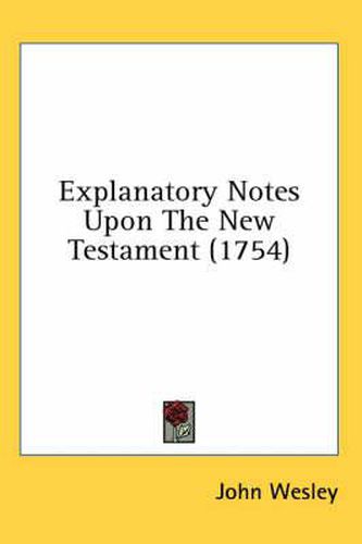 Cover image for Explanatory Notes Upon the New Testament (1754)