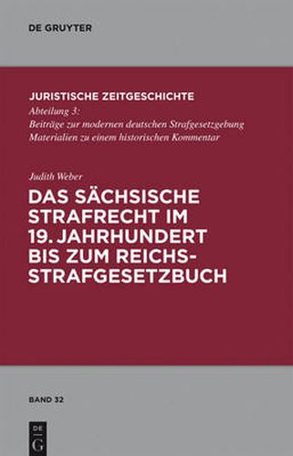 Cover image for Das Sachsische Strafrecht Im 19. Jahrhundert Bis Zum Reichsstrafgesetzbuch