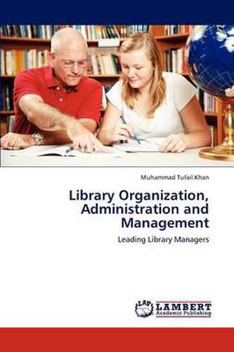 Library Organization, Administration and Management