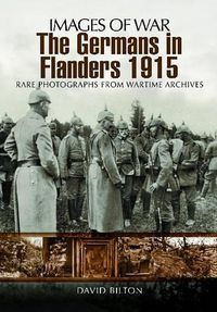 Cover image for Germans in Flanders 1915: Images of War Series