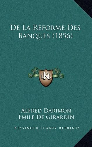 de La Reforme Des Banques (1856)