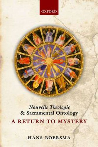 Cover image for Nouvelle Theologie and Sacramental Ontology: A Return to Mystery