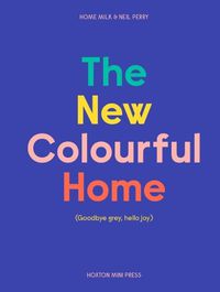Cover image for The New Colourful Home