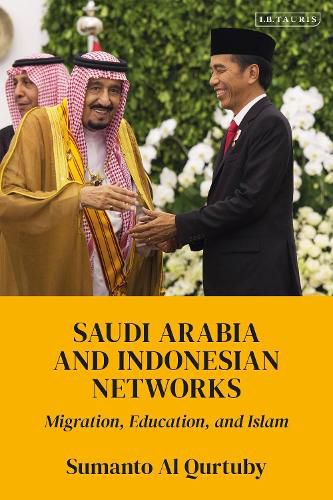 Cover image for Saudi Arabia and Indonesian Networks: Migration, Education, and Islam