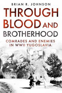 Cover image for The Through Blood and Brotherhood