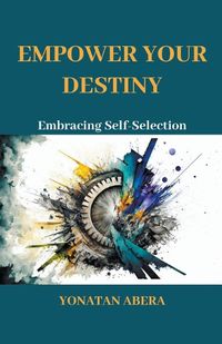 Cover image for Empower Your Destiny