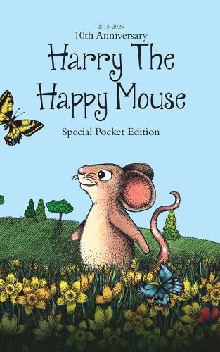 Cover image for Harry The Happy Mouse - Tenth Anniversary Paperback Pocket Edition