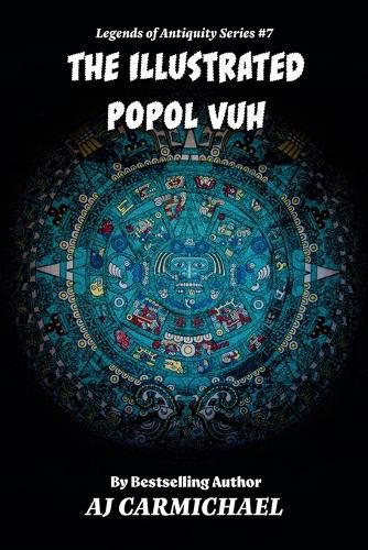 Cover image for The Illustrated Popol Vuh