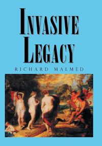 Cover image for Invasive Legacy