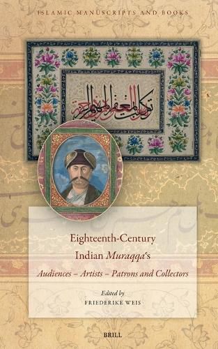 Cover image for Eighteenth-Century Indian Muraqqa?s