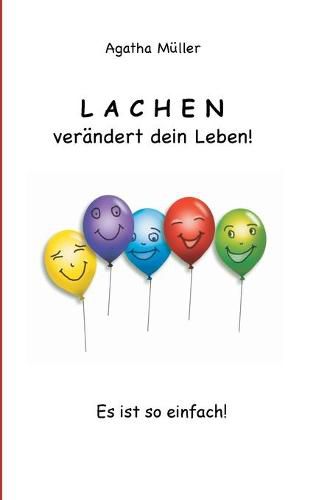 Cover image for Lachen verandert dein Leben!: Es ist so einfach!