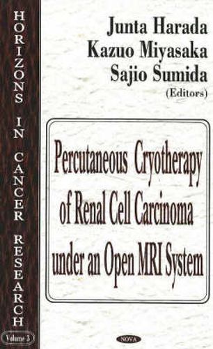 Percutaneous Cryotherapy of Renal Cell Carcinoma Under an Open MRI System