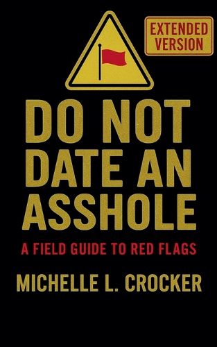 Cover image for Do Not Date An Asshole