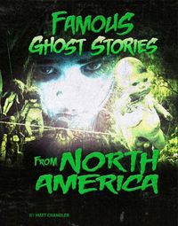 Cover image for Famous Ghost Stories from North America