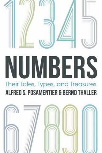 Cover image for Numbers: Their Tales, Types, and Treasures