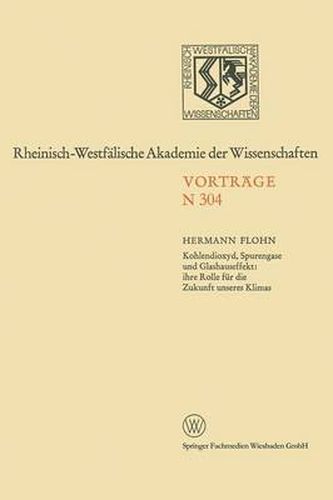 Cover image for Kohlendioxyd, Spurengase Und Glashauseffekt: Ihre Rolle Fur Die Zukunft Unseres Klimas