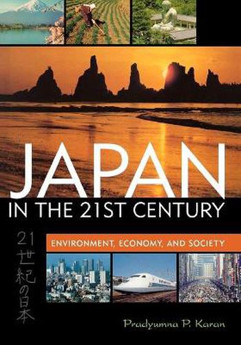 Cover image for Japan in the 21st Century: Environment, Economy, and Society