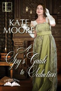Cover image for A Spy's Guide to Seduction