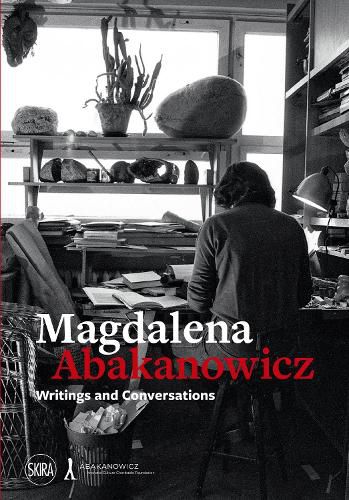 Cover image for Magdalena Abakanowicz: Writings and Conversations