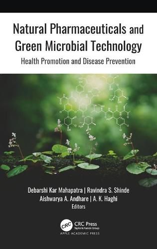 Cover image for Natural Pharmaceuticals and Green Microbial Technology: Health Promotion and Disease Prevention