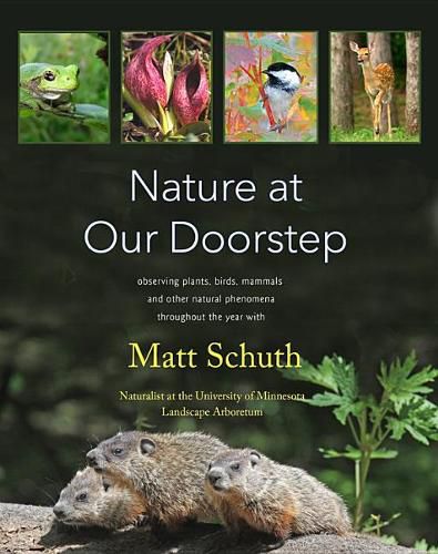 Cover image for Nature at Our Doorstep: Observing Plants, Birds, Mammals, and Other Natural Phenomena Throughout the Year